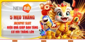 5 Mẹo thắng jackpot slot hiệu quả giúp bạn tăng cơ hội thắng lớn
