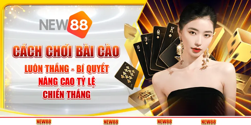 Cách chơi bài Cào luôn thắng - Bí quyết nâng cao tỷ lệ chiến thắng